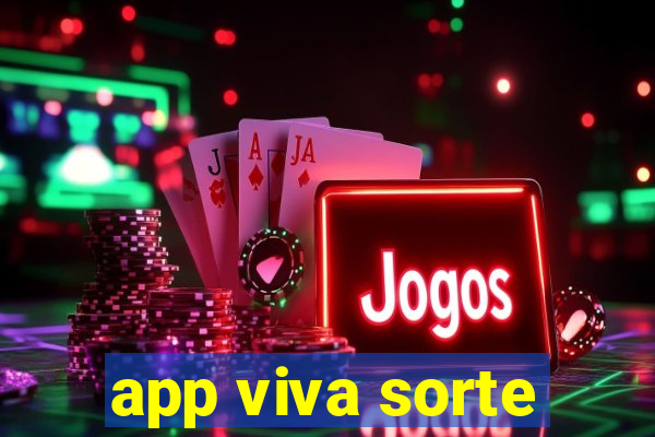 app viva sorte